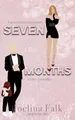 Seven Months (Unfrozen Four, Band 3)