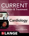 Current Diagnosis & Treatment Cardiology (Current Diagnosis and Treatment Cardiology)