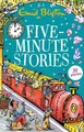 Five-Minute Stories: 30 stories (Bumper Short Story Collections) Enid Blyton