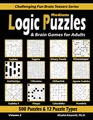 Medium Logic Puzzles & Brain Games for Adults: 500 Puzzles & 12 Puzzle Types (Sudoku, Fillomino, Battleships, Calcudoku, Binary Puzzle, Slitherlink, ... Fun Brain Teasers Series, Band 2)