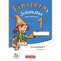 Einsterns Schwester - 1. Schuljahr - Erstlesen.Leicht gemacht - Grundschrift Buchstabenheft 3 - Ausgabe 2015