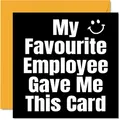 Lustige Geburtstagskarten für Manager Boss – Mein Lieblingsmitarbeiter – Witz Happy Karte für Chef vom Kollegen, Banterabschiedsgeschenke, 145 mm x 145 mm Humor Freundschaft Grußkarten Geschenk