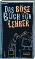 Das böse Buch für Lehrer: Aktualisierte Neuausgabe! ... | Buch | Zustand wie neu