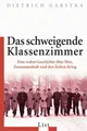 Das schweigende Klassenzimmer von Dietrich Garstka ☆Zustand Sehr Gut☆