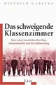 Das schweigende Klassenzimmer: Eine wahre Geschicht... | Buch | Zustand sehr gut