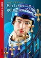 Ein Leben im goldenen Käfig (Junge Liebe)