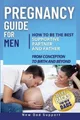 New Dad Support Pregnancy Guide for Men (Taschenbuch) (US IMPORT)