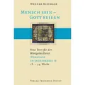 Mensch sein - Gott feiern. Werktage im Jahreskreis 2 von Werner Eizinger / Pustet Friedrich GmbH / Buch