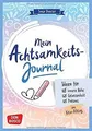 Mein Achtsamkeitsjournal: Ideen für innere Ruhe, Gelasse... | Buch | Zustand gut