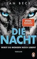 Die Nacht – Wirst du morgen noch leben?: Thriller - Der ... | Buch | Zustand gut