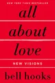 All About Love: New Visions (Love Song to the Nation, 1, Band 1)