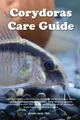 Sheila Hunt Corydoras Care Guide. Corydoras Catfish Ca (Taschenbuch) (US IMPORT)