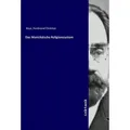 Inktank Publishing Das Manichäische Religionssystem (Ferdinand Christian Baur, 2019) (56104256)
