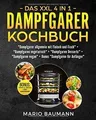 Das XXL 4 in 1 Dampfgarer Kochbuch: Die 255 besten und l... | Buch | Zustand gut