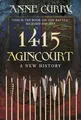 1415 Agincourt: A New History