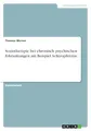 Soziotherapie bei chronisch psychischen Erkrankungen am Beispiel Schizophrenie: Diplomarbeit