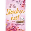 Storchennest – Wenn mit der Liebe Chaos einzieht
