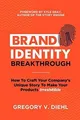 Brand Identity Breakthrough: How to Craft Your Companys... | Buch | Zustand gut