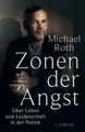 Sachbuch Zonen der Angst Über Leben und Leidenschaft in der Politik Michael Roth