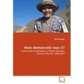 How democratic was it? Causes and consequences of South America's swing to the left 1998-2010