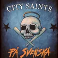 City Saints - Pa Svenska Splatter Blue W/ Black & White  (2025 - EU - Original)