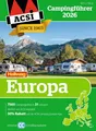 ACSI Campingführer Europa 2026: Bestehend aus 2 Bänden inkl. ACSI CampingCard Ermässigungskarte (Hallwag ACSI Campingführer)