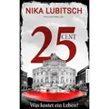 Pahlberg Lubitsch:25 Cent - Was kostet ein Leben (Deutsch, Nika Lubitsch, 2024) (45153872)
