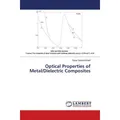 Lap Lambert Academic Optical Properties of Metal/Dielectric Composites (Sisay Gebremichael, 2018) (51382780)