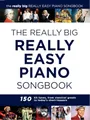 The Really Big Really Easy Piano Book.: Klavierpartitur, Songbook für Klavier