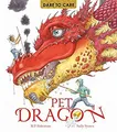 Dare To Care : Pet Dragon Taschenbuch Sally, Robertson, Marke