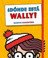 ¿Dónde está Wally? Edición esencial / Where's Waldo: Essential Edition: Edición Esencial/ Essential Edition (Busca y encuentra)