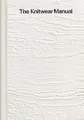 Fashionary The Knitwear Manual (Gebundene Ausgabe) (US IMPORT)