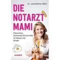 Die Notarztmami von Julia Rehme-Röhrl / Herder Verlag GmbH / Taschenbuch