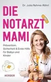 Die Notarztmami: Prävention, Sicherheit  Erste Hil... | Buch | Zustand sehr gut