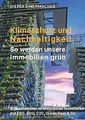 Klimaschutz und Nachhaltigkeit – so werden unsere I... | Buch | Zustand sehr gut