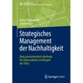 Strategisches Management der Nachhaltigkeit von Robert Bodenstein/ Josef Herget / Springer Berlin Heidelberg / Taschenbuch
