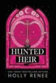The Hunted Heir by Holly Renee