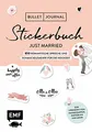 Bullet Journal – Stickerbuch Just married: 850 romantische Sprüche und Schmuckelemente für die Hochzeit: Zum Verzieren von Dankeskarten, Gästebuch und ... Alle Aufkleber mit beschreibbarer Oberfläche