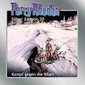 Darlton, Clark - Perry Rhodan Silber Edition Nr. 20 - Kampf gegen die Blues .