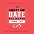 The Surprise Date Challenge: Bedroom Edition by Lam, Dana