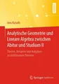 Analytische Geometrie und Lineare Algebra zwischen Abitur und Studium II Jens Ku