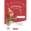 Einsterns Schwester 1. Schuljahr - Erstlesen.Leicht gemacht - Grundschrift Buchstabenheft 2 - Ausgabe 2015