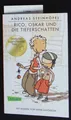 Rico, Oskar und die Tieferschatten. Carlsen; 1029. Steinhöfel, Andreas: