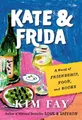 Kim Fay Kate & Frida (Taschenbuch) (US IMPORT)