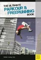 Ilona E. Gerling Ultimate Parkour & Freerunning Book (Taschenbuch)