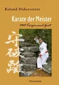 Karate der Meister | Mit Körper und Geist | Roland Habersetzer | Deutsch | Buch