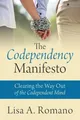Lisa A Romano The Codependency Manifesto (Taschenbuch) (US IMPORT)