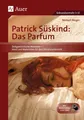 Patrick Süskind: Das Parfum ~ Norbert Berger ~  9783403043508