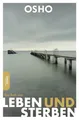 Das Buch vom Leben und Sterben Osho