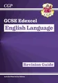 GCSE English Language Edexcel Revision Guide (CGP Edexcel GCSE English Language)